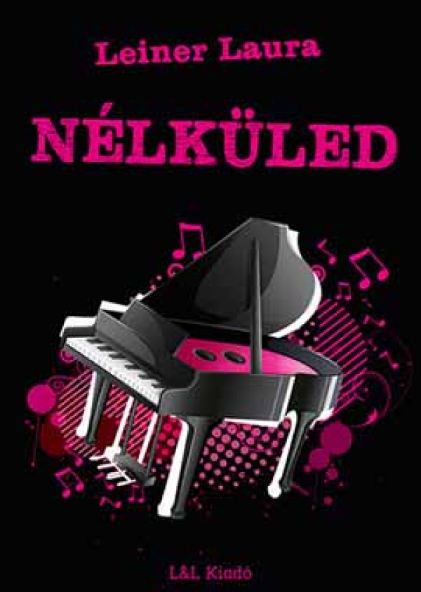 Leiner Laura: N&eacute;lk&uuml;led (Bexi 4.)