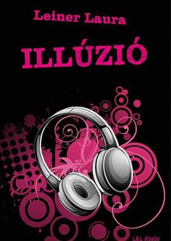 Leiner Laura: Ill&uacute;zi&oacute; (Bexi 3.)