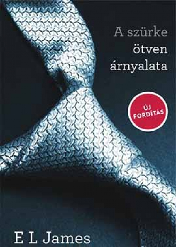 E. L. James: A ​sz&uuml;rke &ouml;tven &aacute;rnyalata (&Aacute;rnyalat 1.)