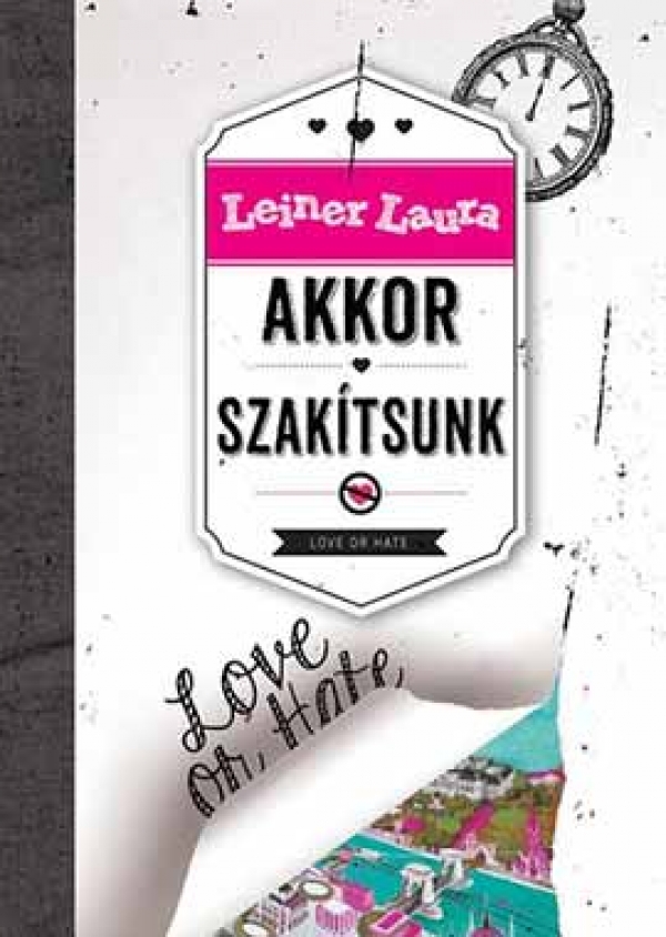 Leiner Laura: Akkor ​szak&iacute;tsunk