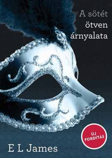 E. L. James: A ​sötét ötven árnyalata (Árnyalat 2.)
